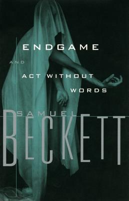 Image for Endgame: A Play in One Act and Act Without Words