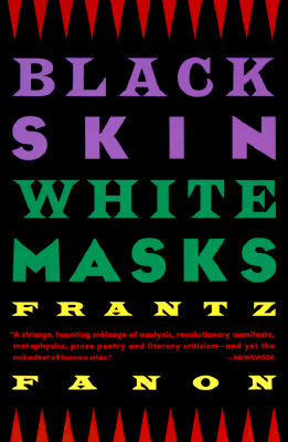 Black Skin, White Masks