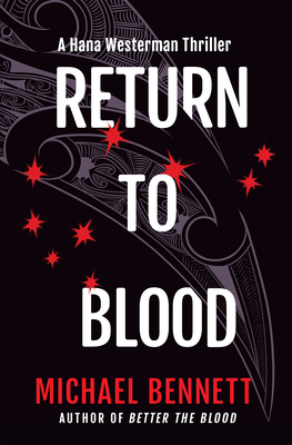 Return To Blood: A Hana Westerman Thriller