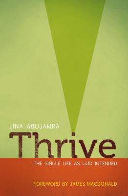 Image for Thrive: The Single Life as God Intended
