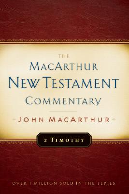 Image for MNTC Second Timothy: New Testament Commentary (Macarthur New Testament Commentary Serie)
