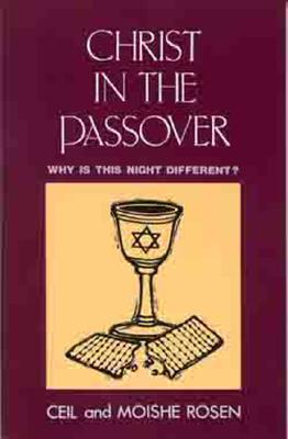 Christ in the Passover: Why is This Night Different