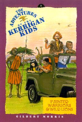 Image for Painted Warriors and Wild Lions (The Adventures of the Kerrigan Kids #1) Painted Warriors and Wild Lions (The Adventures of the Kerrigan Kids #1)
