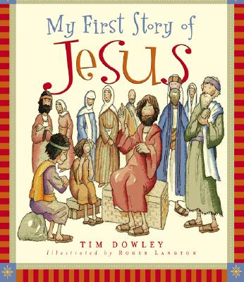 My First Story of Jesus (My First Story Series)