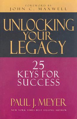Unlocking Your Legacy: 25 Keys for Success