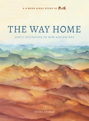 Image for The Way Home: God's Invitation to New Beginnings