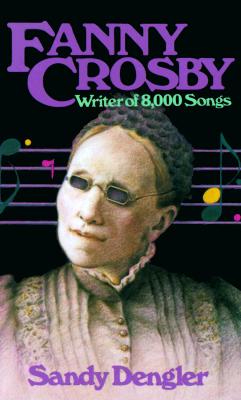 Image for Fanny Crosby: Writer of 8,000 Songs