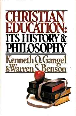 Christian Education: Its History and Philosophy