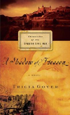A Shadow of Treason (Chronicles of the Spanish Civil War, Book 2)