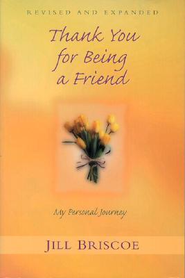 Image for Thank You for Being a Friend: My Personal Journey Thank You for Being a Friend: My Personal Journey