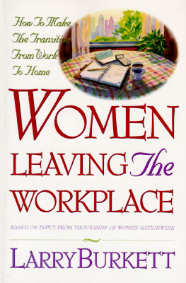 Women Leaving the Workplace: How to Make the Transition from Work to Home