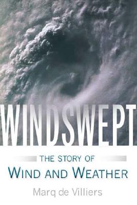 Windswept The Story Of Wind And Weather