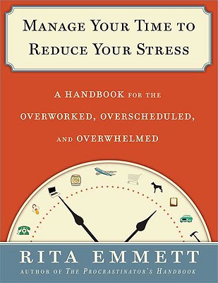Image for Manage Your Time to Reduce Your Stress