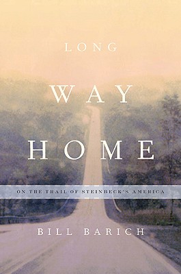 Long Way Home: On the Trail of Steinbeck's America