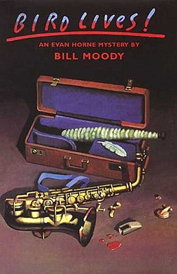 Bird Lives!: An Evan Horne Mystery