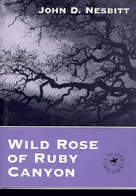 Wild Rose of Ruby Canyon
