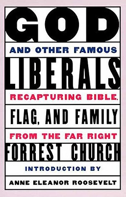 God and Other Famous Liberals: Recapturing Bible, Flag, and Family from the Far Right