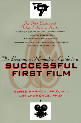 The Beginning Filmaker's Guide to a Successful First Film