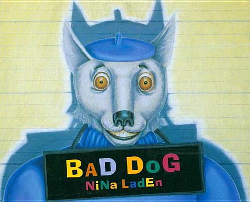 Image for Bad Dog - Signed 1st Printing Bad Dog - Signed 1st Printing