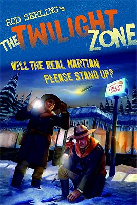 The Twilight Zone: Will the Real Martian Please Stand Up