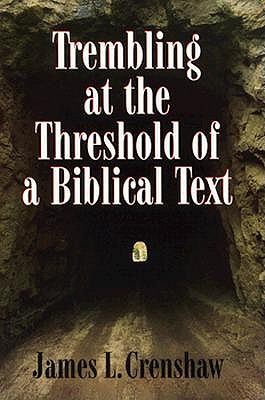 Trembling at the Threshold of a Biblical Text