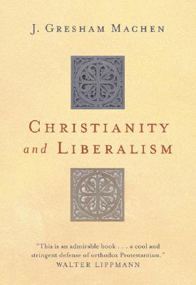 Christianity and Liberalism