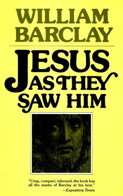 Image for Jesus As They Saw Him: New Testament Interpretations of Jesus Jesus As They Saw Him: New Testament Interpretations of Jesus