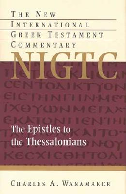 Comentary on 1 & 2 Thessalonians (The New International Greek Testament Commentary)