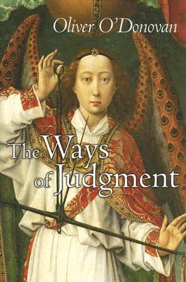 The Ways Of Judgment: The Bampton Lectures, 2003