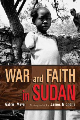 War And Faith In Sudan