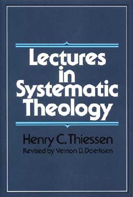 Lectures in Systematic Theology (Revised)