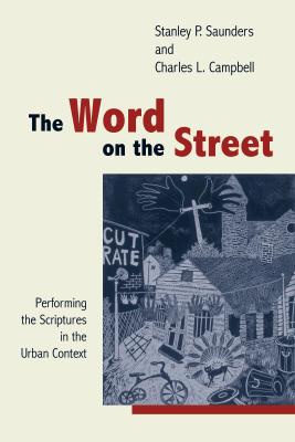 The Word on the Street: Performing the Scriptures in the Urban Contect