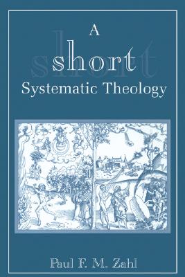 A Short Systematic Theology