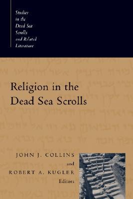 Religion in the Dead Sea Scrolls