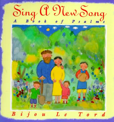 Sing a New Song: A Book of Psalms
