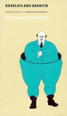 Rabelais and Bakhtin: Popular Culture in Gargantua and Pantagruel