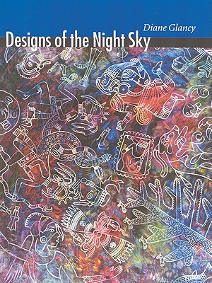 Designs of the Night Sky (Native Storiers: A Series of American Narratives)