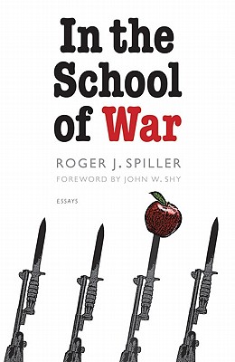 In the School of War (Studies in War, Society, and the Military)
