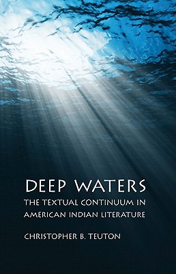Deep Waters. the Textual Continuum in American Indian Literature