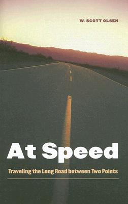 At Speed: Traveling the Long Road between Two Points