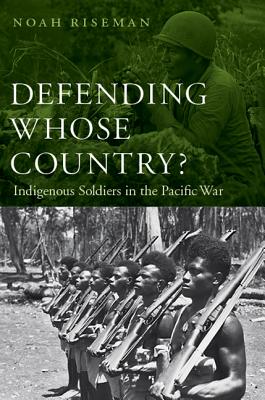 Defending Whose Country: Indigenous Soldiers in the Pacific War
