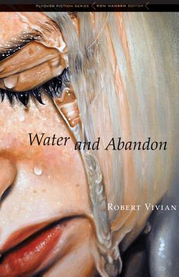 Water and Abandon (Flyover Fiction)