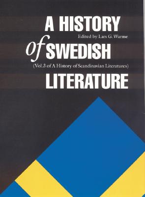 A History of Swedish Literature (Histories of Scandinavian Literature)