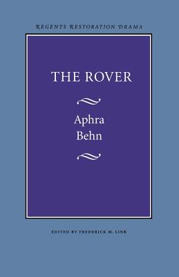 The Rover (Regents Restoration Drama)