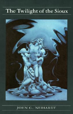 Image for The Twilight of the Sioux (Volume II of A Cycle of the West) The Twilight of the Sioux (Volume II of A Cycle of the West)