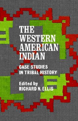 Image for The Western American Indian: Case Studies in Tribal History