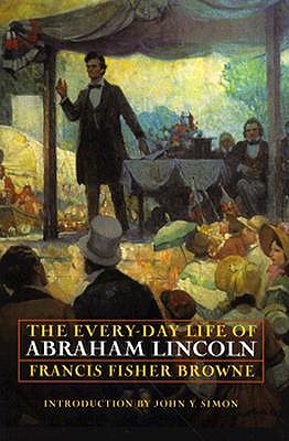 Image for The Every-Day Life of Abraham Lincoln