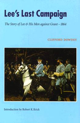 Lee's Last Campaign: The Story of Lee and His Men against Grant-1864