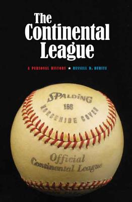 Image for The Continental League: A Personal History