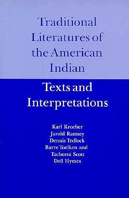Traditional Literatures of the American Indian: Texts and Interpretations